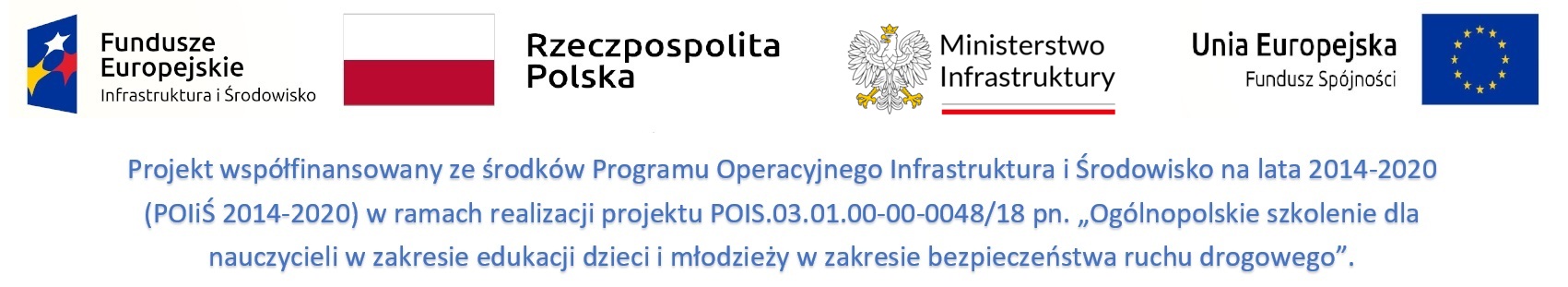 Informacja o finansowaniu projektu oraz logotypy Funduszy Europejskich, Rzeczypospolitej Polskiej, Ministerstwa Infrastruktury i Unii Europejskiej